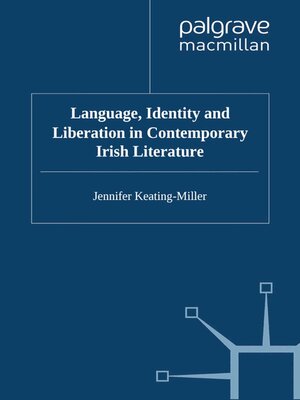 cover image of Language, Identity and Liberation in Contemporary Irish Literature